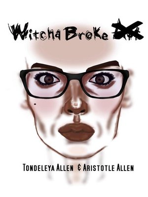 cover image of Witcha Broke